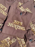 He's Hunting Metallic Puff Graphic Design